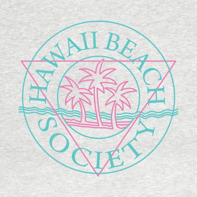 Hawaii Beach Society Beach Lover Shirt by JoePhrank